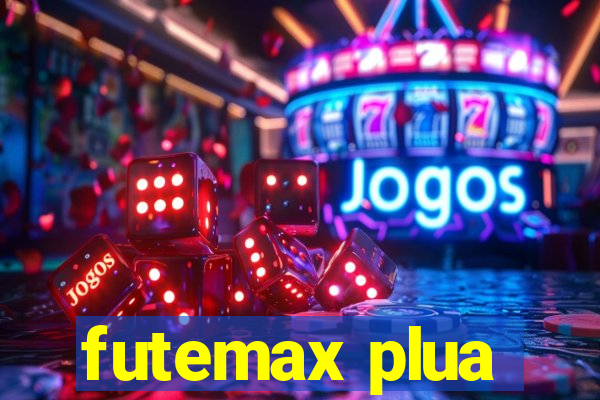 futemax plua